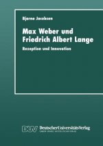 Max Weber Und Friedrich Albert Lange