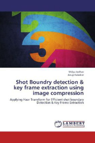 Shot Boundry detection & key frame extraction using image compression