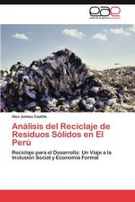 Analisis del Reciclaje de Residuos Solidos en El Peru