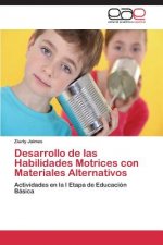 Desarrollo de las Habilidades Motrices con Materiales Alternativos