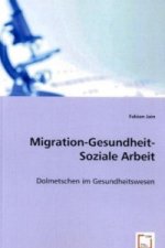 Migration -Gesundheit -Soziale Arbeit