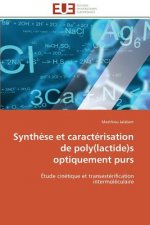 Synth se Et Caract risation de Poly(lactide)S Optiquement Purs