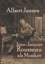 Jean-Jacques Rousseau ALS Musiker