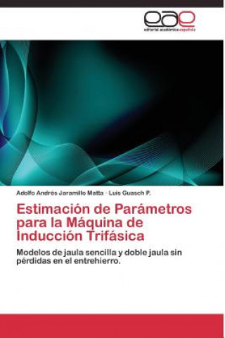 Estimacion de Parametros para la Maquina de Induccion Trifasica