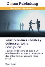 Construcciones Sociales y Culturales sobre Corrupcion