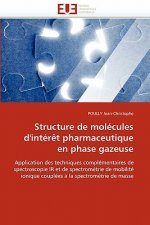 Structure de Mol cules d''int r t Pharmaceutique En Phase Gazeuse