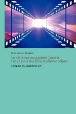 Le Cinema Europeen Face A l'Invasion Du Film Hollywoodien