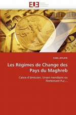 Les R gimes de Change Des Pays Du Maghreb