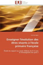 Enseigner l'evolution des etres vivants a l'ecole primaire francaise