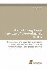 Novel Exergy-Based Concept of Thermodynamic Quality