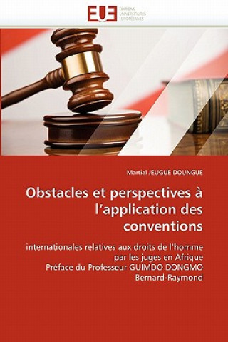 Obstacles et perspectives a l application des conventions