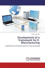 Development of a framework for E-Manufacturing