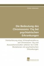 Die Bedeutung des Chromosoms 15q bei psychiatrischen Erkrankungen