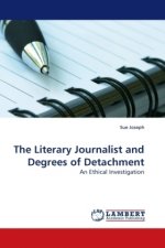 The Literary Journalist and Degrees of Detachment