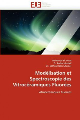 Mod lisation Et Spectroscopie Des Vitroc ramiques Fluor es