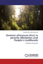 Gnetum africanum (Eru) in poverty Alleviation and People's Livelihoods