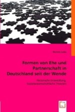 Formen von Ehe und Partnerschaft in Deutschland seit der Wende