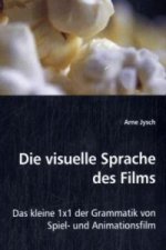 Die visuelle Sprache des Films