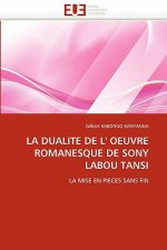 Dualite de L'' Oeuvre Romanesque de Sony Labou Tansi