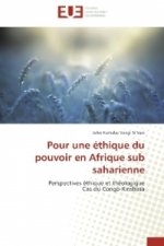 Pour une éthique du pouvoir en Afrique sub saharienne