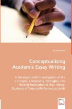 Conceptualizing Academic Essay Writing