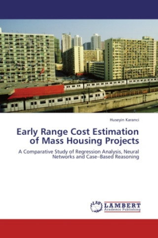 Early Range Cost Estimation of Mass Housing Projects