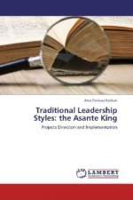 Traditional Leadership Styles: the Asante King