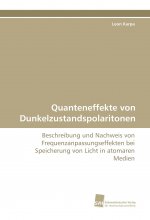 Quanteneffekte von Dunkelzustandspolaritonen