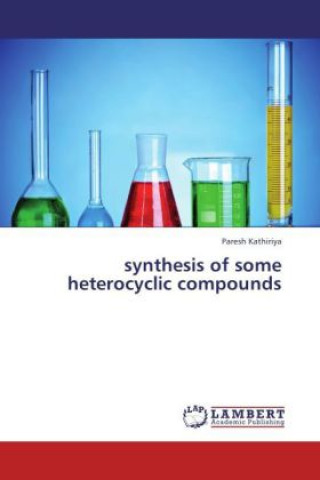 synthesis of some heterocyclic compounds