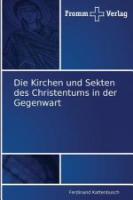 Kirchen und Sekten des Christentums in der Gegenwart