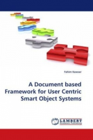 Document based Framework for User Centric Smart Object Systems