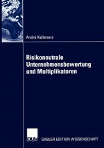 Risikoneutrale Unternehmensbewertung Und Multiplikatoren