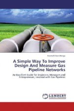 A Simple Way To Improve Design And Measure Gas Pipeline Networks