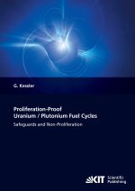 Proliferation-Proof Uranium/Plutonium Fuel Cycles