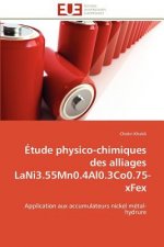 tude Physico-Chimiques Des Alliages Lani3.55mn0.4al0.3co0.75-Xfex
