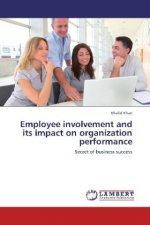 Employee involvement and its impact on organization performance