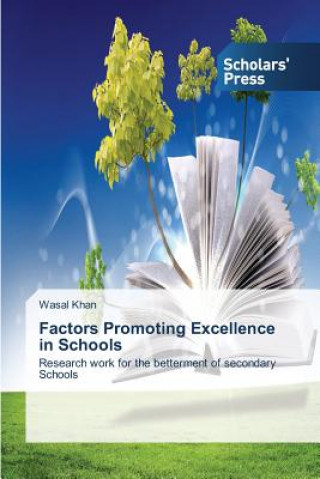 Factors Promoting Excellence in Schools