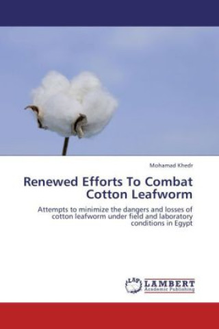 Renewed Efforts To Combat Cotton Leafworm