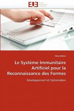 Le Syst me Immunitaire Artificiel Pour La Reconnaissance Des Formes