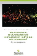 Indikatornye Fil'tratsionnye Issledovaniya Neftyanykh Mestorozhdeniy