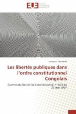 Les libertés publiques dans l'ordre constitutionnel Congolais