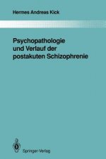 Psychopathologie und Verlauf der postakuten Schizophrenie