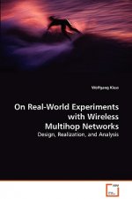 On Real-World Experiments with Wireless Multihop Networks