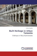 Built Heritage in Urban Tanzania