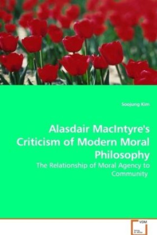 Alasdair MacIntyre's Criticism of Modern Moral Philosophy