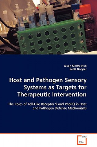 Host and Pathogen Sensory Systems as Targets for Therapeutic Intervention