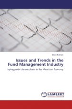 Issues and Trends in the Fund Management Industry