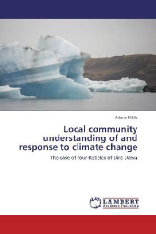 Local community understanding of and response to climate change