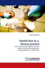 Dental fear in a clinical practice