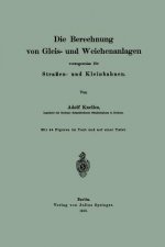 Berechnung Von Gleis- Und Weichenanlagen Vorzugsweise F r Stra en- Und Kleinbahnen